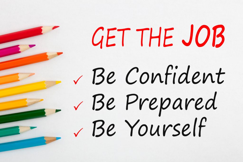Image description. Picture with white background and colored pencils and text reading "Get the Job; Be Confident; Be Prepared; Be Yourself" End description.