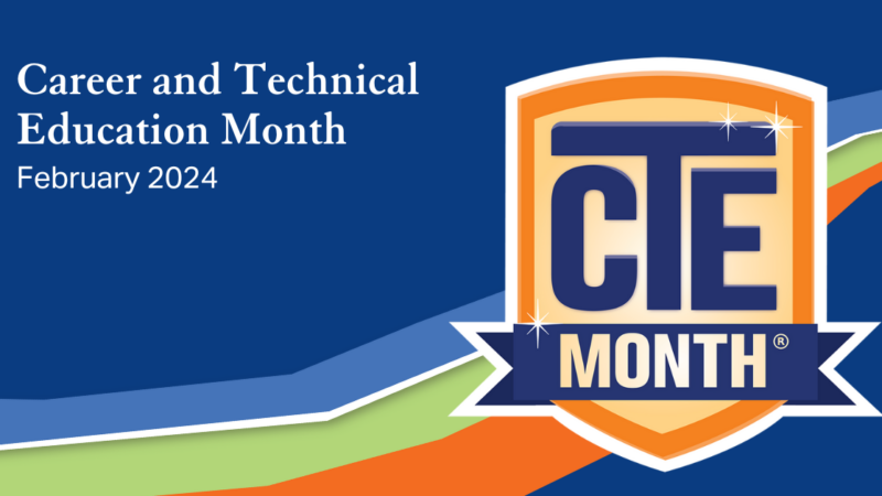 Career and Technical Education (CTE) Month