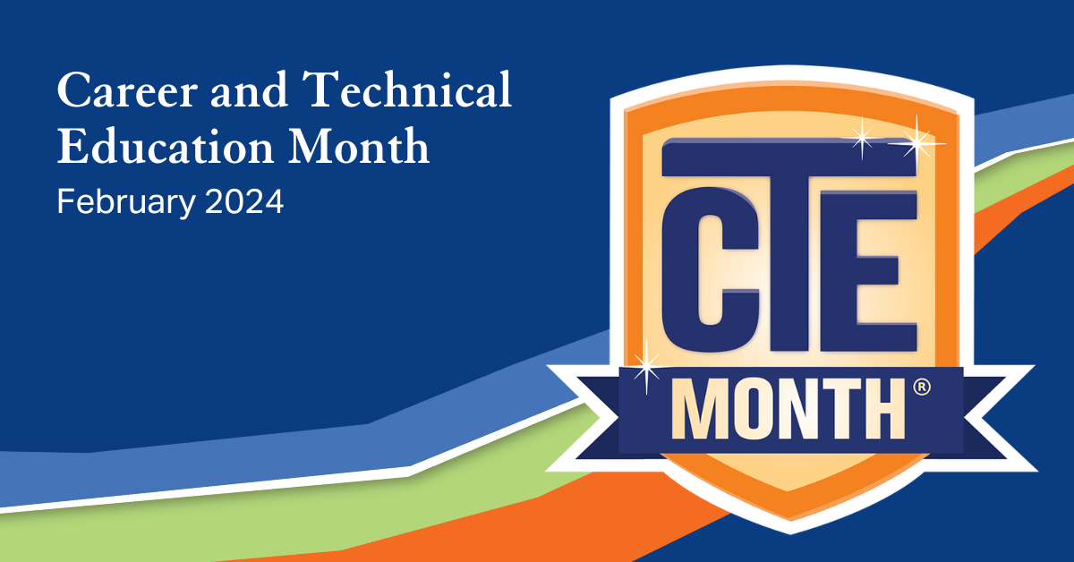 Career and Technical Education (CTE) Month