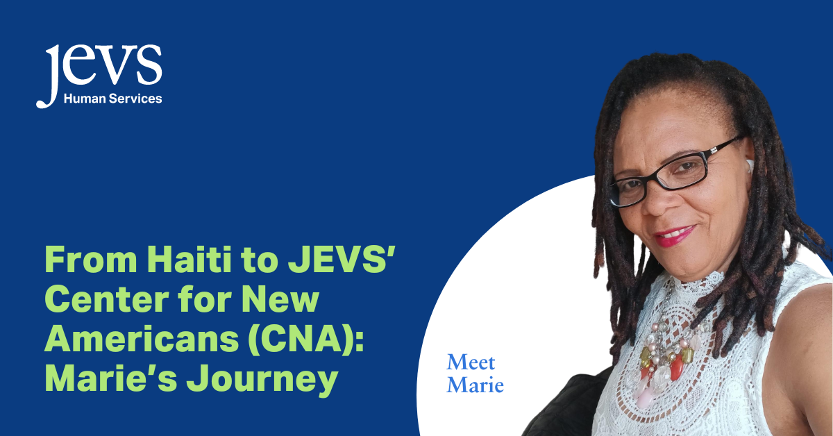 From Haiti to JEVS' Center for New Americans: Marie's Journey