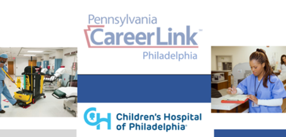Pennsylvania CareerLink; Children's Hospital of Philadelphia
