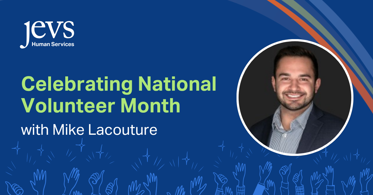 Celebrating National Volunteer Month with headshot of Mike Lacouture