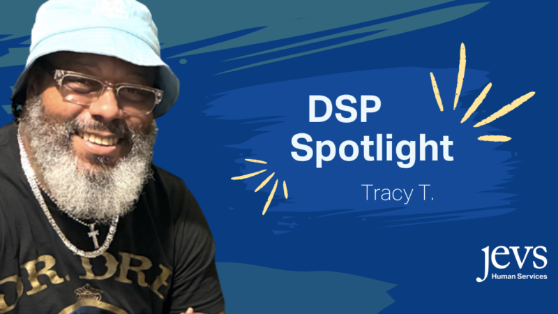 Picture of a man wearing a hat who is facing and smiling at the camera; background with various shades of blue and the text, "DSP Spotlight: Tracy T."